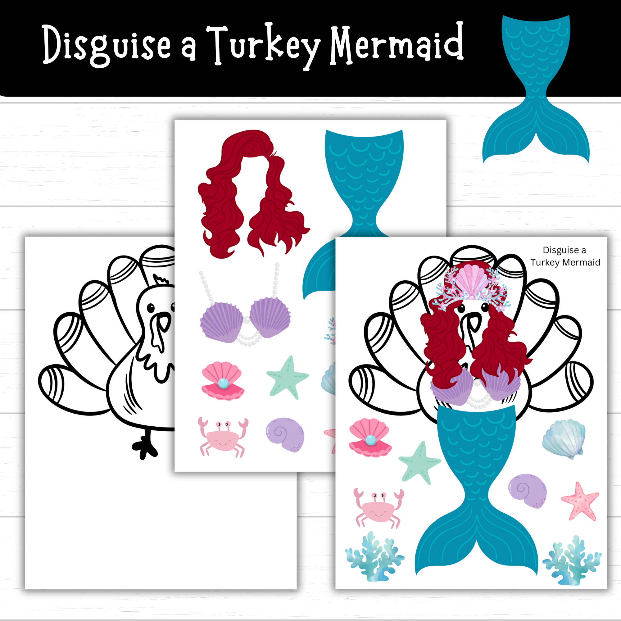 printable disguise a turkey mermaid (2 sets) - mom. wife. busy life.